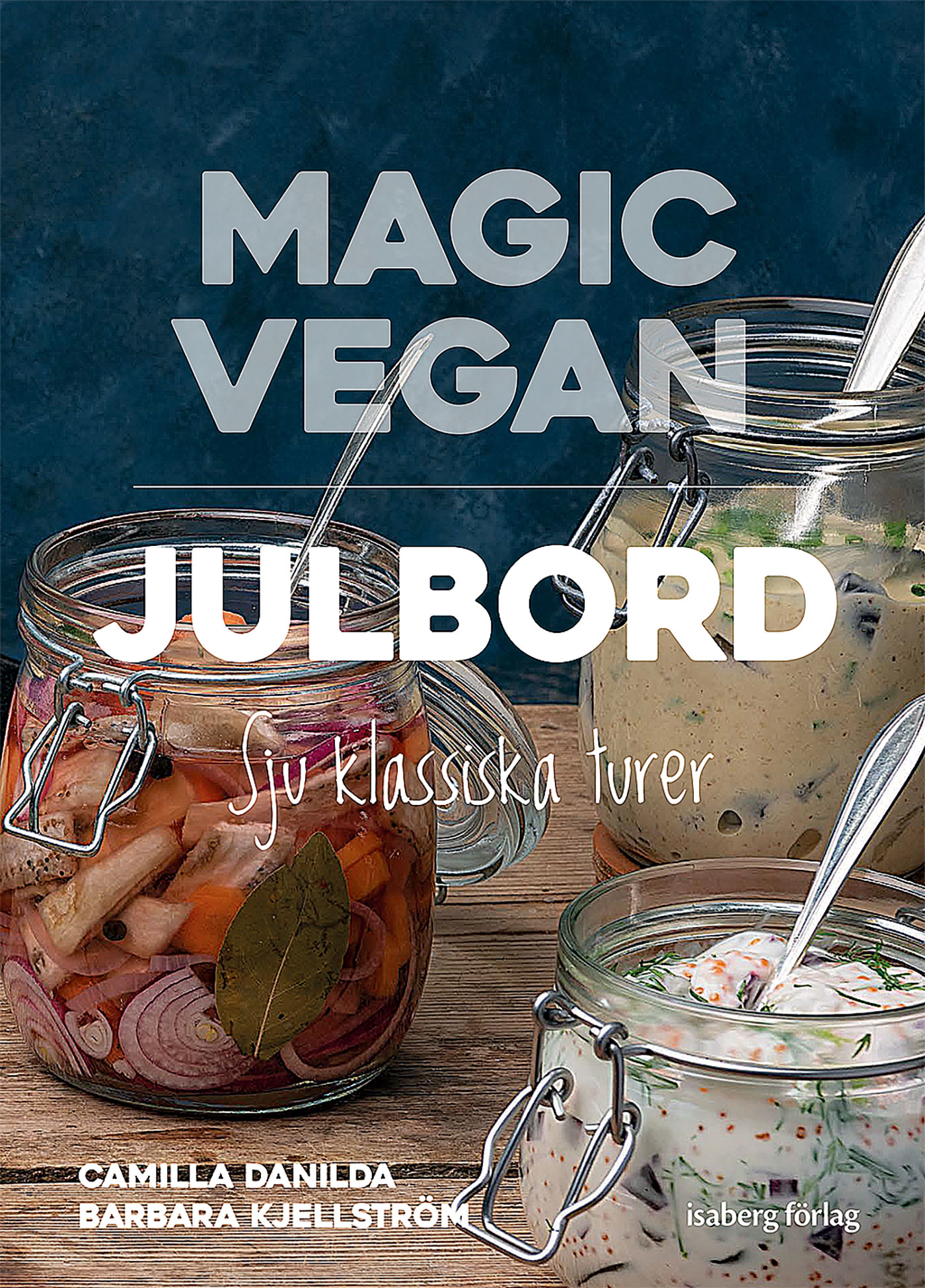 Magic Vegan Julbord – Sju klassiska turer