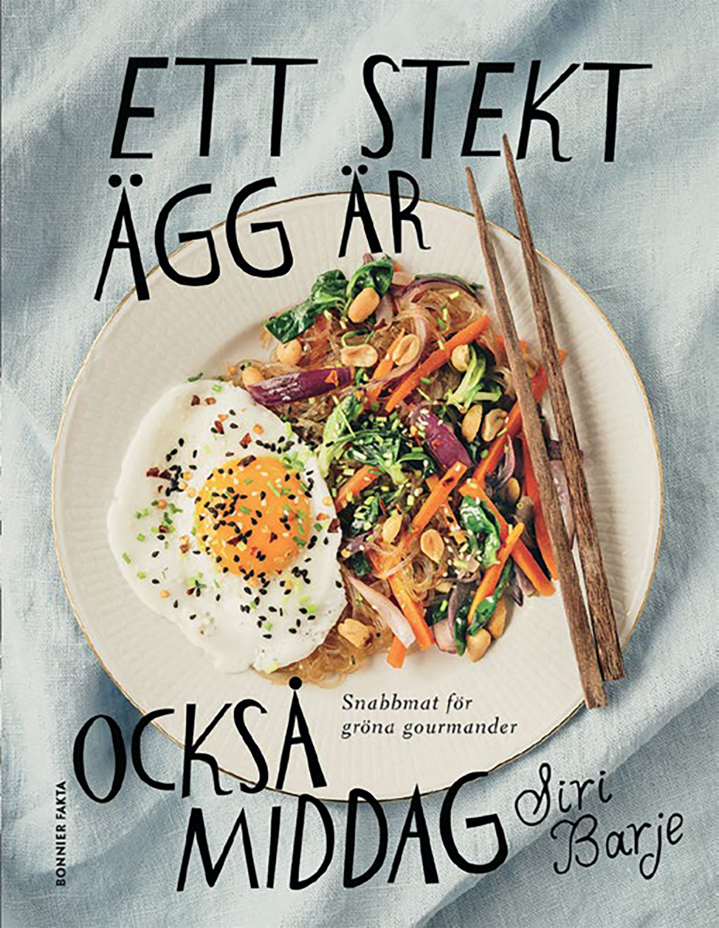 Ett stekt ägg är också middag
